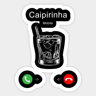 Caipirinha is Calling Sticker